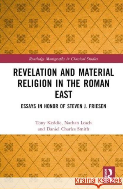 Revelation and Material Religion in the Roman East Tony Keddie 9781032382678 Taylor & Francis Ltd - książka