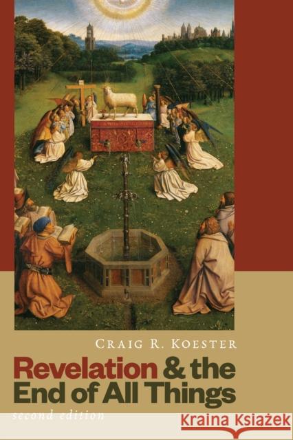 Revelation and the End of All Things Craig R. Koester 9780802875785 William B Eerdmans Publishing Co - książka