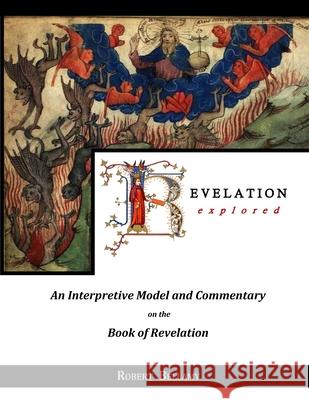 Revelation Explored (Paperback) Robert Bellamy 9781300116530 Lulu.com - książka