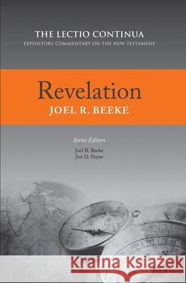 Revelation: Lectio Continua Expository Commentary on the New Testament Beeke, Joel R. 9781601784575 Reformation Heritage Books - książka