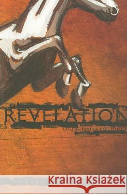 Revelation: Lectio Divina for Youth George Lyons Mike Wonch 9780834150140 Barefoot Ministries - książka