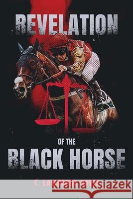 Revelation of the Black Horse T. Lawrence Davis 9781069356727 Eighth Pole Books - książka