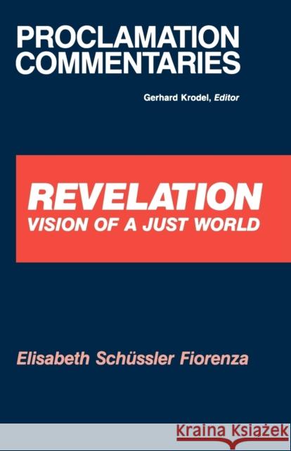 Revelation Proclamation Commen Schussler Fiorenza, Elisabeth 9780800625108 Augsburg Fortress Publishers - książka