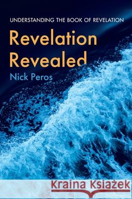 Revelation Revealed Nick Peros 9781666792485 Wipf & Stock Publishers - książka