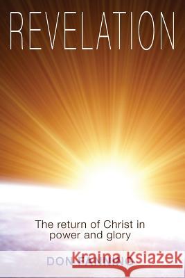 Revelation: The return of Christ in power and glory Fanning, Don 9780985581220 Branches Publications - książka