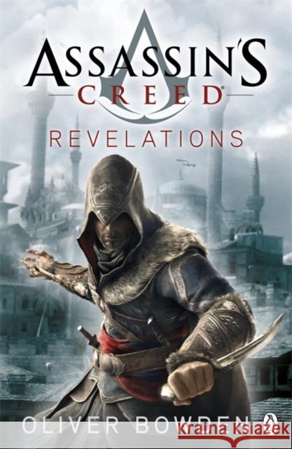 Revelations: Assassin's Creed Book 4 Oliver Bowden 9780241951736 Penguin Books Ltd - książka