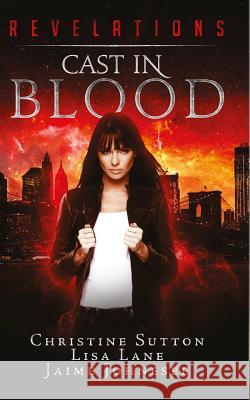 Revelations: Cast In Blood Lane, Lisa 9781515379577 Createspace - książka