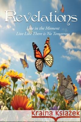 Revelations: Finding the Answers We Spend a Lifetime Searching For C. J. Marie 9781970730968 C.J. Martz - książka