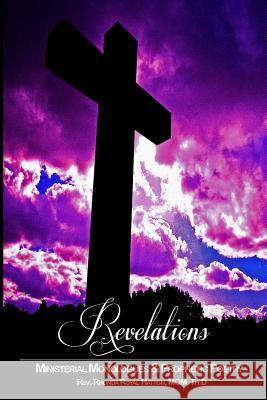 Revelations: Ministerial Monologues & Prophetic Poetry Rhonda Royal Hatton 9781726184830 Createspace Independent Publishing Platform - książka