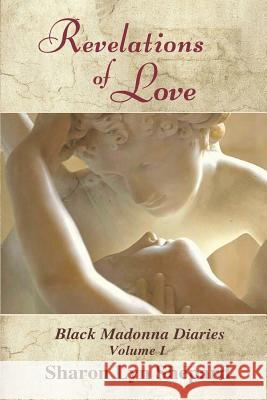 Revelations of Love Sharon Lyn Shepard 9781099170249 Independently Published - książka