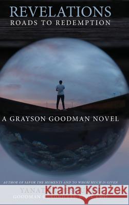 Revelations: Roads to Redemption: A Grayson Goodman Novel Yanatha Desouvre 9781387293971 Lulu.com - książka