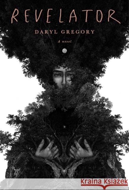 Revelator: A novel Daryl Gregory 9780525657385 Knopf Publishing Group - książka