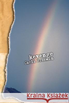 Revenge Carla Freeman 9781434332271 Authorhouse - książka