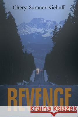 Revenge Cheryl Sumner Niehoff 9781490822952 WestBow Press - książka