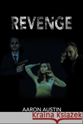 Revenge Aaron Austin 9781984566201 Xlibris Us - książka