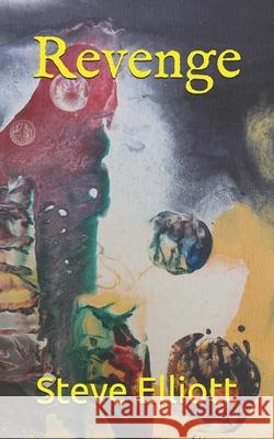 Revenge Elliott Steve Elliott 9798546893736 Independently published - książka