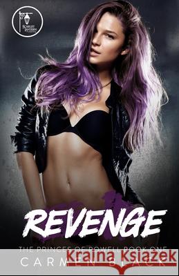 Revenge: A Reverse Harem, Bully/Enemies to Lovers Romance Carmen Black 9781951831189 Scarlet Lantern Publishing - książka