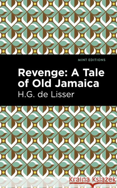 Revenge: A Tale of Old Jamaica H. G. De Lisser Mint Editions 9781513297057 Mint Editions - książka