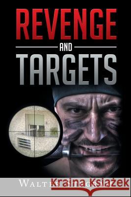 Revenge and Targets Walter Stegram 9781504998109 Authorhouse - książka