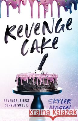 Revenge Cake Skyler Mason 9780578814278 Skyler Mason - książka