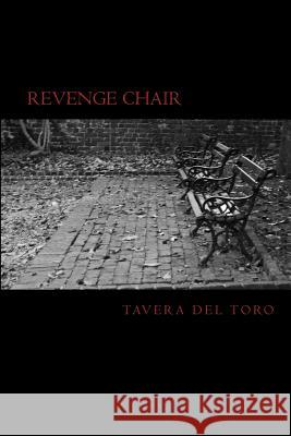 Revenge Chair Tavera De 9781517108564 Createspace - książka