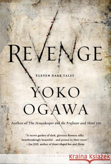 Revenge: Eleven Dark Tales Yoko Ogawa Stephen Snyder 9780312674465 Picador USA - książka