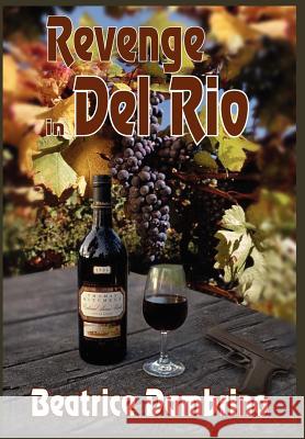 Revenge in del Rio Dambrino, Beatrice 9781418419158 AUTHORHOUSE - książka
