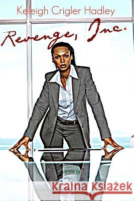 Revenge, Inc. Keleigh Crigle 9781482067798 Createspace - książka