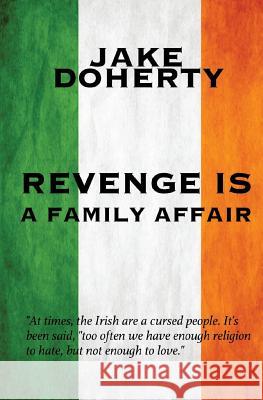 Revenge is a Family Affair Doherty, Jake 9781772420739 Carrick Publishing - książka