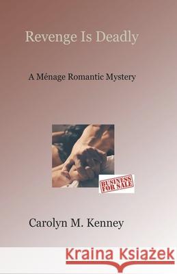Revenge Is Deadly Carolyn Kenney 9798215569887 Carolyn M. Kenney - książka