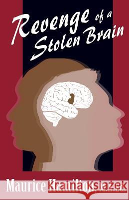 Revenge of a Stolen Brain Maurice Hamilton 9780983927877 Haymaker Publishing - książka