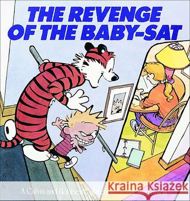 Revenge of the Baby-SAT: A Calvin and Hobbes Collection Bill Watterson 9781417642120 Tandem Library - książka