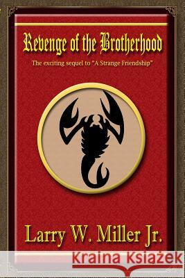 Revenge of the Brotherhood Larry Miller 9781723931246 Independently Published - książka