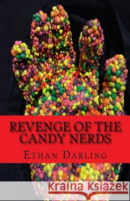 Revenge of the Candy Nerds Ethan Darling 9781530953349 Createspace Independent Publishing Platform - książka