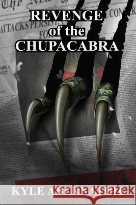 Revenge of the Chupacabra Kyle Abernathie 9781940816111 Dream Loud Books - książka