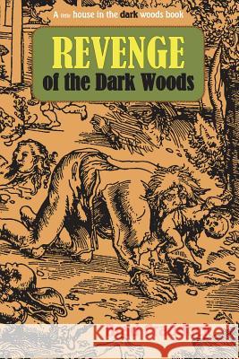 Revenge of the Dark Woods Brad Craddock 9781365421082 Lulu.com - książka