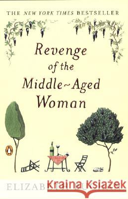 Revenge of the Middle-Aged Woman Elizabeth Buchan 9780142003725 Penguin Books - książka