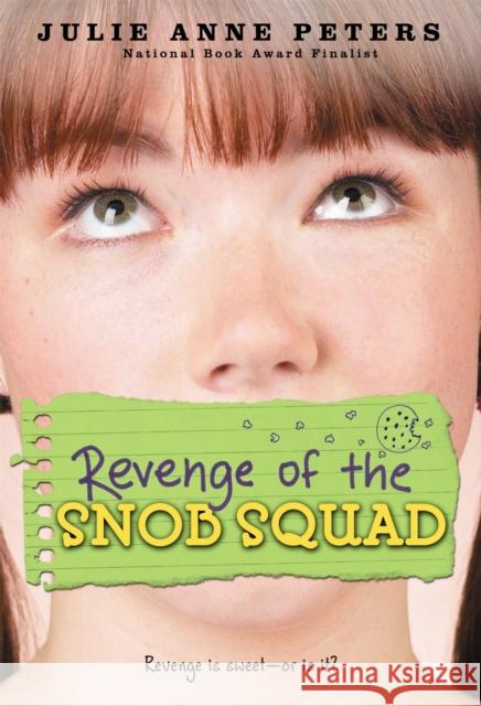 Revenge of the Snob Squad Peters, Julie Anne 9780316008129 Little, Brown Young Readers - książka