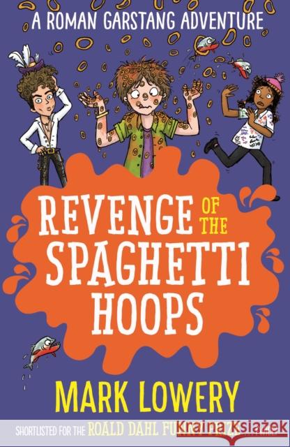 Revenge of the Spaghetti Hoops Mark Lowery 9781848127296 Templar Publishing - książka