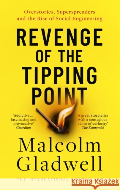 Revenge of the Tipping Point: Overstories, Superspreaders and the Rise of Social Engineering Malcolm Gladwell 9780349147208 Little, Brown Book Group - książka