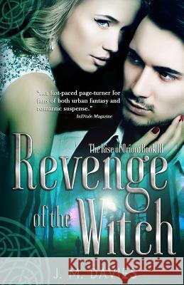 Revenge of the Witch J. M. Davies Gabrielle Prendergast Faith Williams 9781724736857 Createspace Independent Publishing Platform - książka