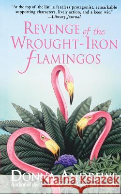 Revenge of the Wrought-Iron Flamingos Donna Andrews 9781250157928 St. Martin's Press - książka