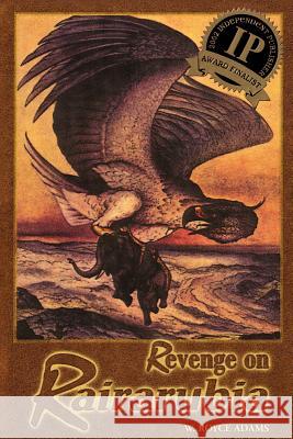 Revenge on Rairarubia W. Royce Adams 9780971220607 Rairarubia Books - książka