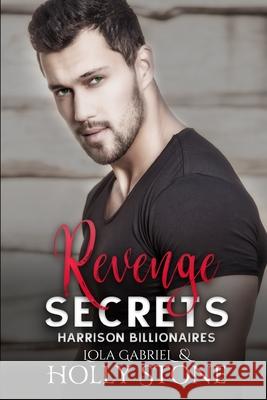 Revenge Secrets Lola Gabriel, Holly Stone 9798488756205 Independently Published - książka