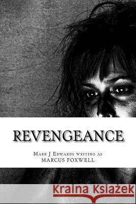 Revengeance Mark J. Edwards 9781503186361 Createspace - książka