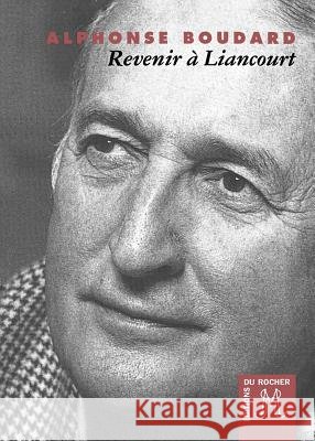 Revenir ? Liancourt Alphonse Boudard 9782268027258 Editions Du Rocher - książka