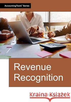 Revenue Recognition Steven M. Bragg 9781642212952 Accountingtools, Inc. - książka