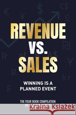 Revenue vs. Sales: Winning is a Planned Event Mort Greenberg 9781961059221 Digitalcore, Inc. - książka