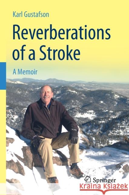 Reverberations of a Stroke: A Memoir Gustafson, Karl 9783030128647 Springer - książka
