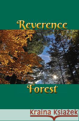 Reverence Forest Mario A. Pita 9781977749420 Createspace Independent Publishing Platform - książka